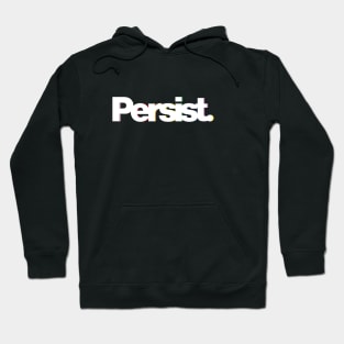 Persist -  Subtle Pride Rainbow Flag Dropshadow Design: Show your queer / LGBTQ+ pride or support Hoodie